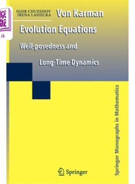 海外直订Von Karman Evolution Equations: Well-Posedness and Long Time Dynamics 冯卡曼演化方程：适定性和长时间动力学