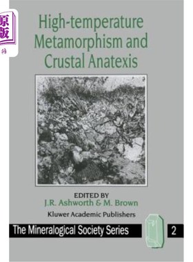 海外直订High-Temperature Metamorphism and Crustal Anatexis 高温变质作用与地壳重熔作用