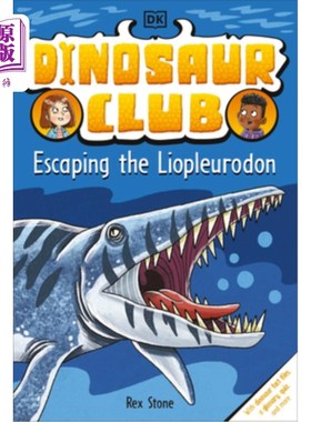 海外直订Dinosaur Club: Escaping the Liopleurodon 恐龙俱乐部:逃离暴龙