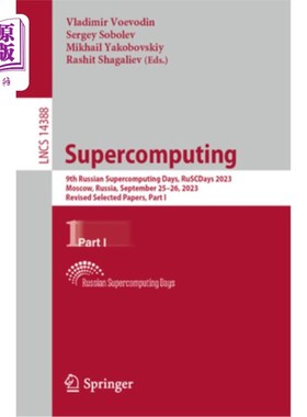 海外直订Supercomputing: 9th Russian Supercomputing Days, Ruscdays 2023, Moscow, Russia,  Supercompu