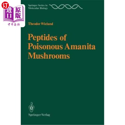 海外直订Peptides of Poisonous Amanita Mushrooms 毒鹅膏菇的多肽