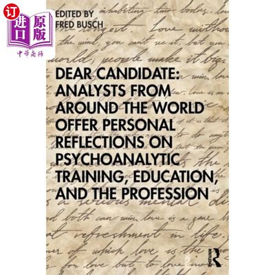 海外直订医药图书Dear Candidate: Analysts from around the World O... 亲爱的候选人:来自世界各地的分析师提供关于精神分