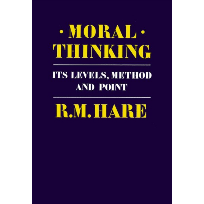 道德思维 英文原版 Moral Thinking Its Levels Method and Point Richard Mervyn Hare R M 赫尔 英国道德哲学家【中商原版?