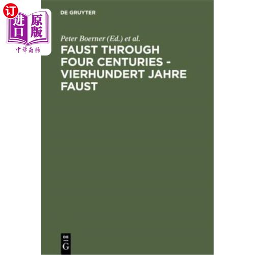 海外直订Faust Through Four Centuries - Vierhundert Jahre Faust: Retrospect and Analysis  《四个世纪的浮士德》——维