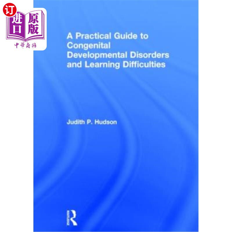 海外直订医药图书A Practical Guide to Congenital Developmental Disorders and Learning Difficultie 先天性发育障碍和学