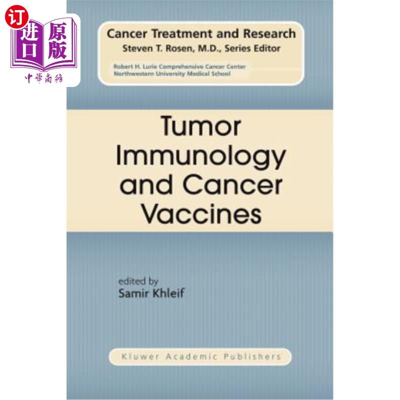海外直订医药图书Tumor Immunology and Cancer Vaccines 肿瘤免疫学和癌症疫苗