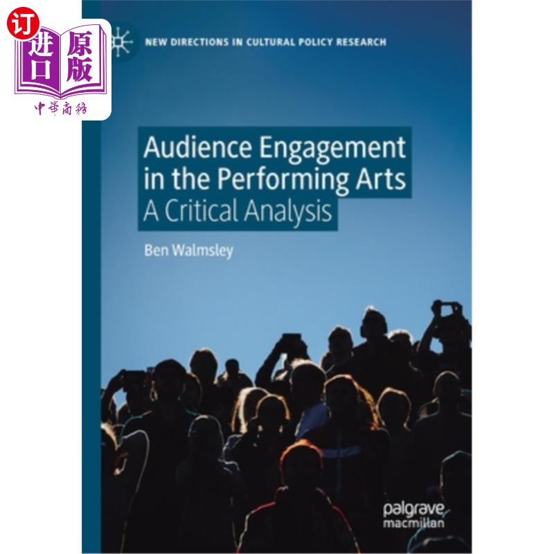海外直订Audience Engagement in the Performing Arts: A Critical Analysis 表演艺术中的观众参与:批判性分析
