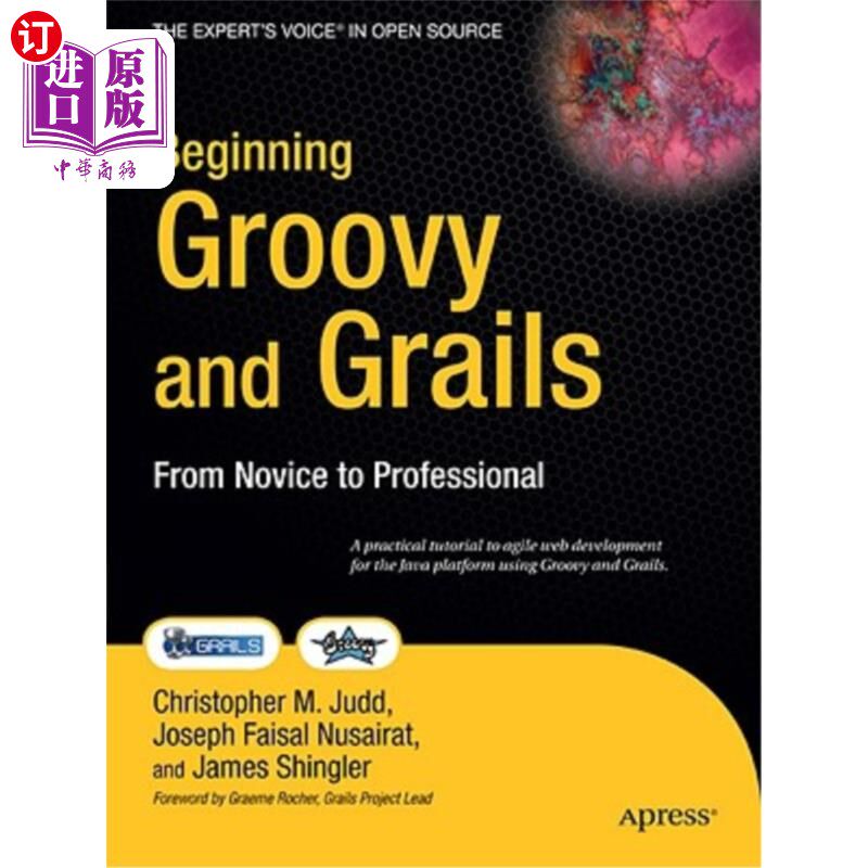 海外直订Beginning Groovy and Grails: From Novice to Professional 开始groovy和grails：从新手到专业人士