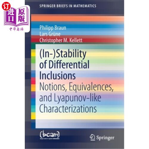 海外直订(In-)Stability of Differential Inclusions: Notions, Equivalences, and Lyapunov-L 微分内含物的稳定性:概念、