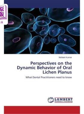 海外直订医药图书Perspectives on the Dynamic Behavior of Oral Lichen Planus 口腔扁平苔藓的动态行为观察