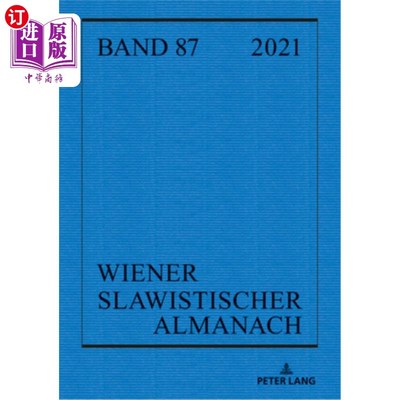 海外直订Wiener Slawistischer Almanach Band 87/2021 维也纳斯拉维斯蒂舍年鉴乐队 87/2021