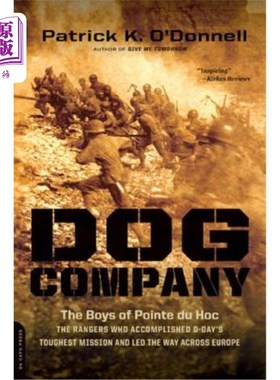 海外直订Dog Company: The Boys of Pointe Du Hoc -- The Rangers Who Accomplished D-Day's T 狗连：Hoc角的男孩们——完