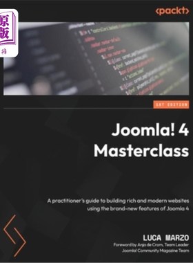 海外直订Joomla! 4 Masterclass: A practitioner's guide to building rich and modern websit Joomla !4大