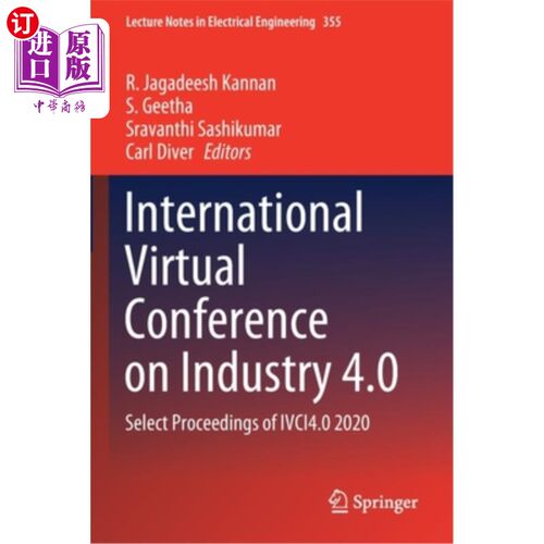 海外直订International Virtual Conference on Industry 4.0: Select Proceedings of IVCI4.0  工业4.0国际虚拟会