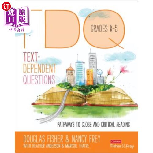 海外直订Text-Dependent Questions, Grades K-5: Pathways to Close and Critical Reading 文本相关的问题，K-5年级:途径的