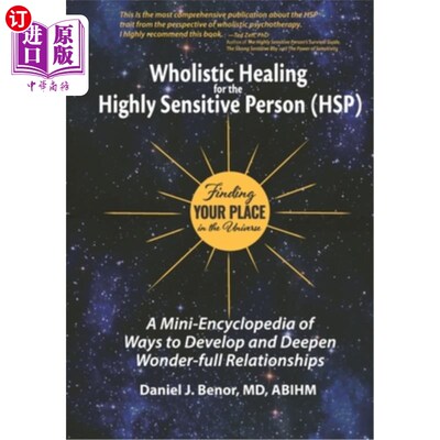 海外直订Wholistic Healing for the Highly Sensitive Person (HSP): Finding Your Place in t 高度敏感的人(HSP)的整体治