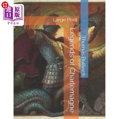 海外直订Legends of Charlemagne: Large Print 查理曼大帝传奇：大号印刷品