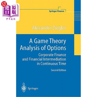 海外直订A Game Theory Analysis of Options: Corporate Finance and Financial Intermediatio 期权的博弈论分析：连续时间