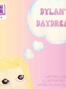 海外直订Dylan's Daydream 迪伦的白日梦