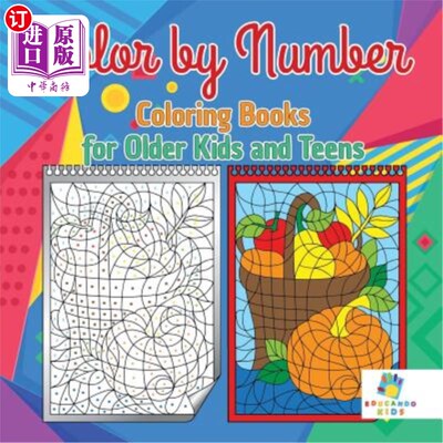 海外直订Color by Number Coloring Books for Older Kids and Teens 为年龄较大的儿童和青少年按数字着色的书籍