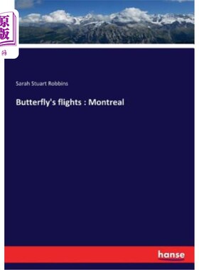 海外直订Butterfly's flights: Montreal 蝴蝶航班：蒙特利尔