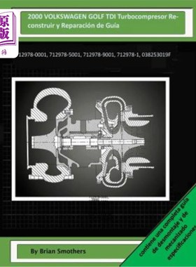 海外直订2000 VOLKSWAGEN GOLF TDI Turbocompresor Reconstruir y Reparación de Guía: 712978 2000大众高尔夫T