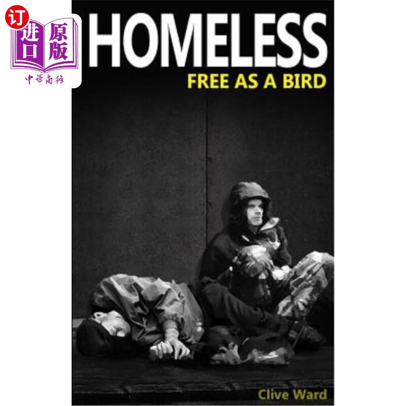 海外直订Homeless Free As A Bird 像鸟一样自由的无家可归者