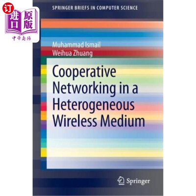 海外直订Cooperative Networking in a Heterogeneous Wireless Medium 异构无线介质中的协作