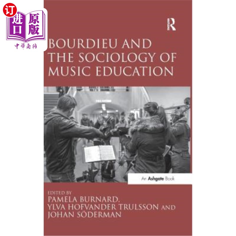 海外直订Bourdieu and the Sociology of Music Education 布迪厄与音乐教育社会学