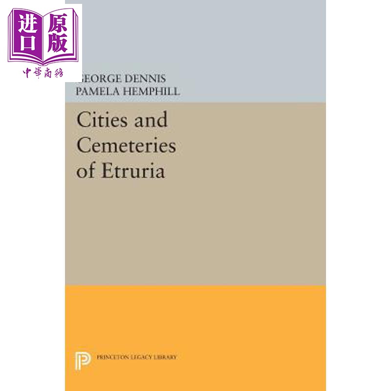 预售 城市与墓地伊特鲁里亚 Cities and Cemeteries of Etruria 英文原版 George Dennis【中商原版】