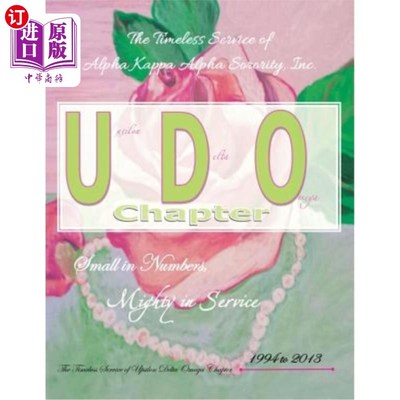 海外直订The Timeless Service of Alpha Kappa Alpha Sorority, Inc.: Small in Numbers, Migh 阿尔法卡帕阿尔法姐妹会永恒