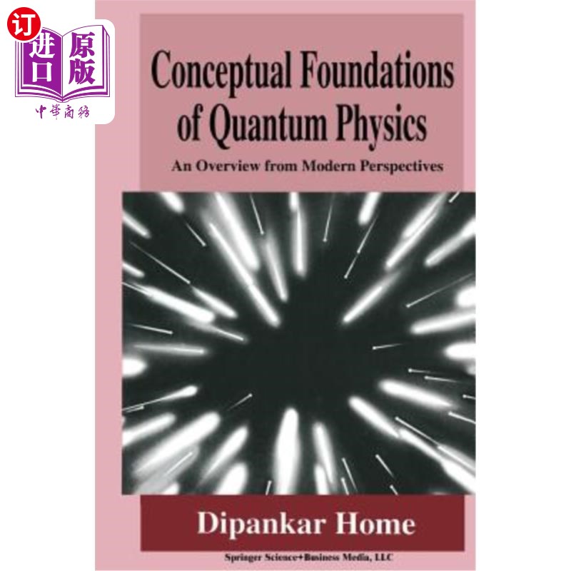 海外直订Conceptual Foundations of Quantum Physics: An Overview from Modern Perspectives 量子物理学的概念基础:现代视