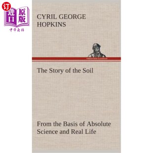 Soil Absolute Story the 土壤 海外直订The Life from and Science Basis 故事来自绝对科学和现实生活 Real