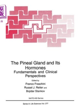 海外直订医药图书The Pineal Gland and Its Hormones:: Fundamentals and Clinical Perspectives 松果体及其激素:基础和临