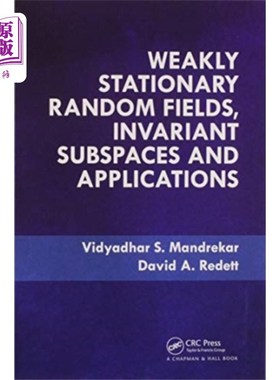 海外直订Weakly Stationary Random Fields, Invariant Subsp... 弱平稳随机场、不变子空间及其应用