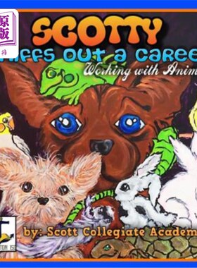 海外直订Scotty Sniffs Out a Career: Working With Animals 斯科蒂找到了一份职业：与动物合作