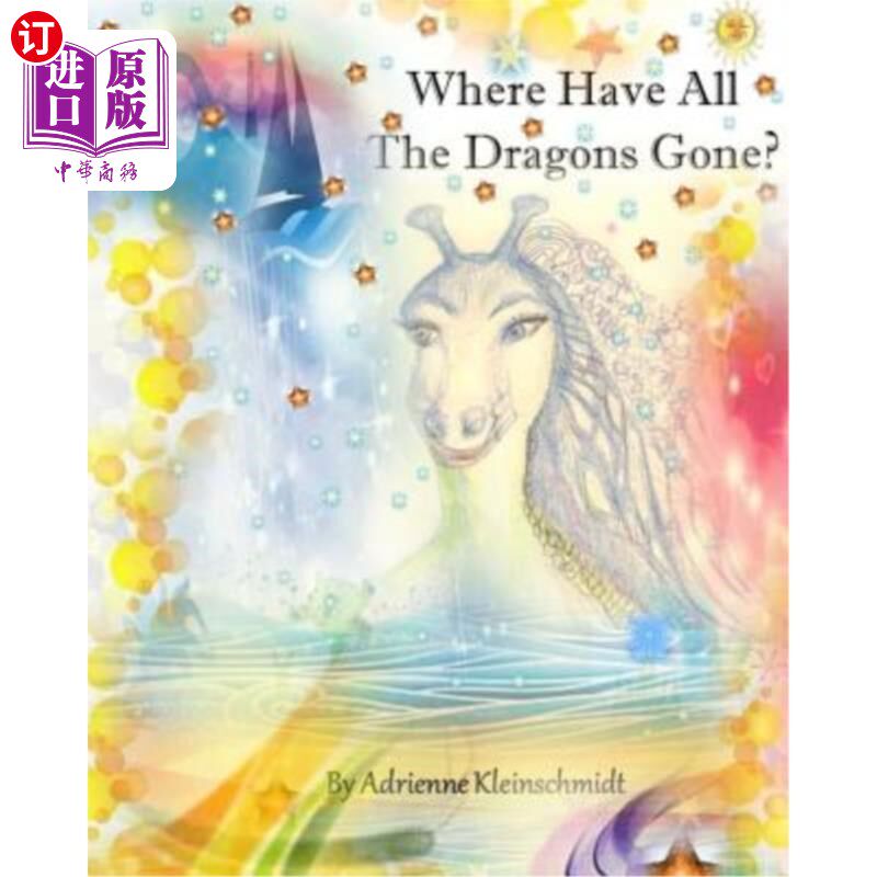 海外直订Where Have All The Dragons Gone? 所有的龙都到哪里去了?