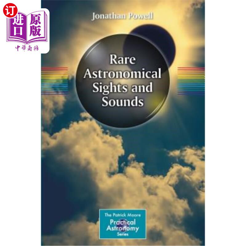 海外直订Rare Astronomical Sights and Sounds 罕见的天文景象和声音