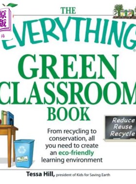 海外直订The Everything Green Classroom Book: From Recycling to Conservation, All You Nee 一切都是绿色的课堂教材：从