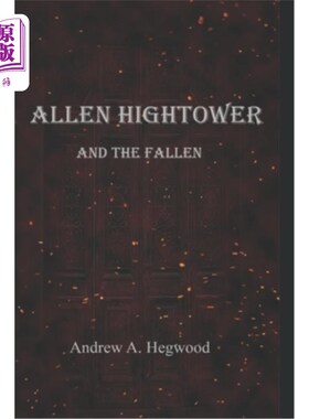 海外直订Allen Hightower and the Fallen 艾伦·海托华与堕落者