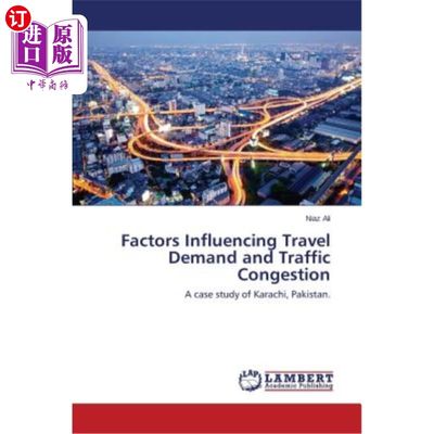 海外直订Factors Influencing Travel Demand and Traffic Congestion 影响出行需求和交通拥堵的因素
