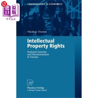 海外直订Intellectual Property Rights: National Systems and Harmonisation in Europe 知识产权：欧洲的国家体系和协调