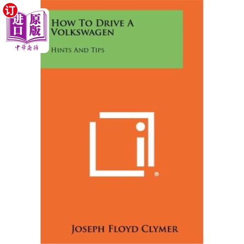 海外直订How to Drive a Volkswagen: Hints and Tips 如何驾驶大众汽车：提示和小贴士