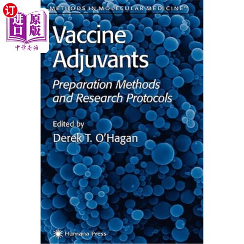 海外直订医药图书Vaccine Adjuvants: Preparation Methods and Research Protocols 疫苗佐剂:制备方法和研究方案