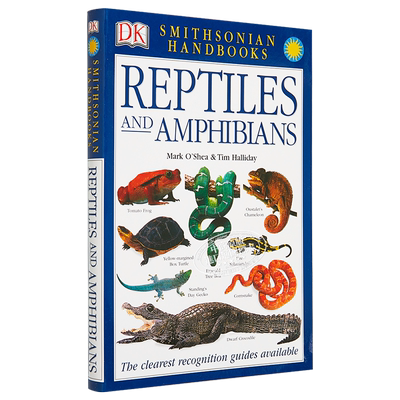 爬行动物和两栖动物 彩色图鉴 DK Smithsonian Handbook Reptiles & Amphibians 英文原版 Mark O Shea【中商原版】
