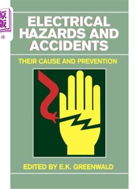 海外直订Electrical Hazards and Accidents: Their Cause and Prevention 电气危害与事故的成因及预防