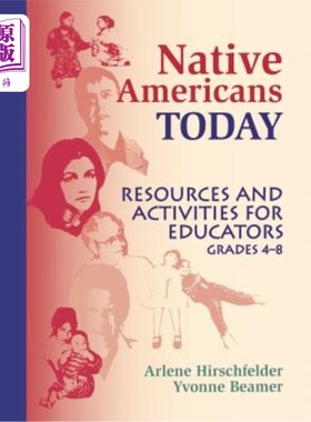 海外直订Native Americans Today: Resources and Activities for Educators, Grades 4-8 今天的美国原住民:4-8年级教育工作