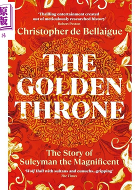 预售 黄金宝座 苏莱曼大帝的故事 The Golden Throne 英文原版 Christopher de Bellaigue【中商原版】