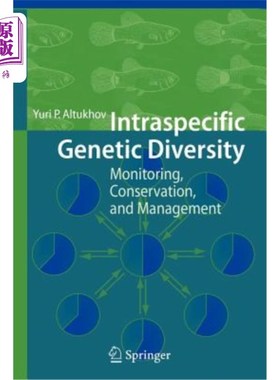 海外直订Intraspecific Genetic Diversity: Monitoring, Conservation, and Management 种内遗传多样性：监测、保护和管理