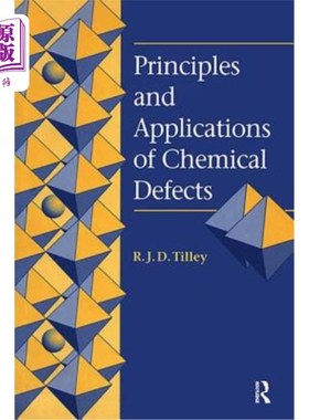 海外直订Principles and Applications of Chemical Defects 化学缺陷原理与应用“，